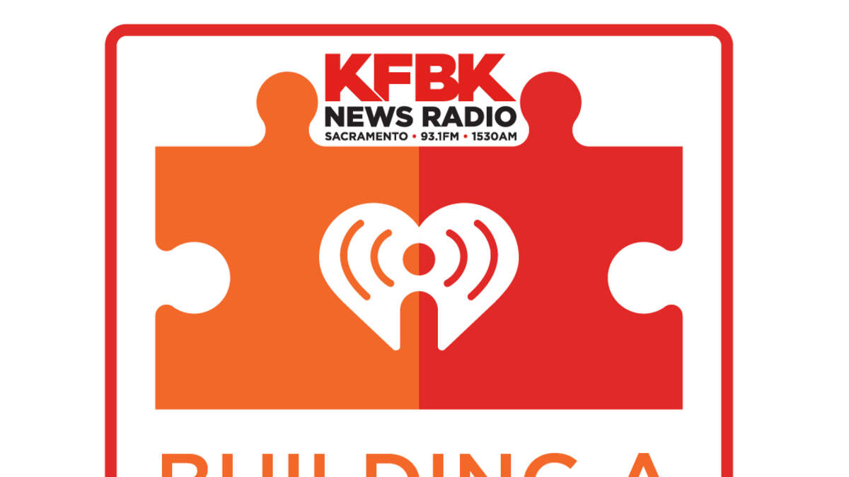 Building a Better Sacramento - NewsRadio KFBK