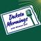 Dakota Mornings