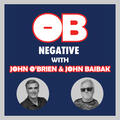 OB Negative with John O’Brien and John Baibak