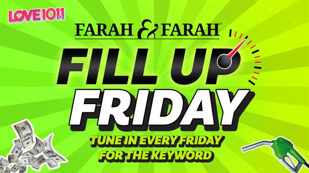 Farah & Farah's Fill Up Friday