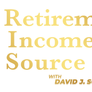 Retirement Income Source with David J. Scranton