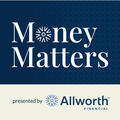 Allworth Financial’s Money Matters 