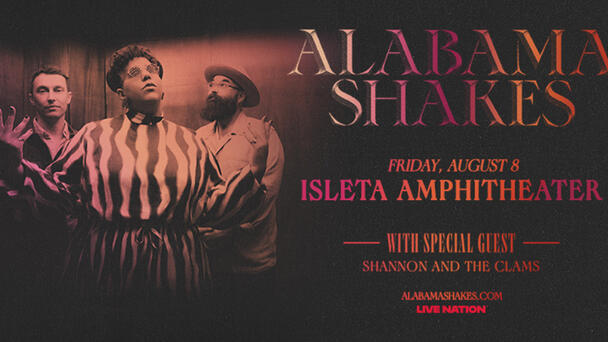 Alabama Shakes Is Coming to Isleta Amphitheater!