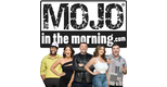 Mojo in the Morning - Wake up with us every morning starting at 5am