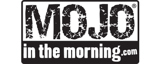 Mojo in the Morning - Wake up with us every morning starting at 5am