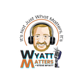 Wyatt Matters with Steve Wyatt