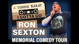 Entertainment - Donnie Baker: Ron Sexton Memorial Tour