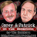 Corey & Patrick In The Morning