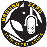 Ground Zero with Clyde Lewis