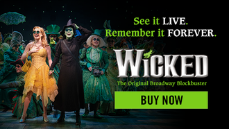 Entertainment - Wicked, The Musical. See it LIVE, remember it forever