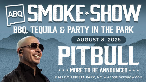 Pitbull Is Coming To Night One Of The ABQ Smoke Show!