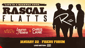 Entertainment - Rascal Flatts at Fiserv Forum