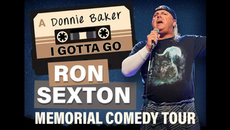 Entertainment - Donnie Baker: Ron Sexton Memorial Tour