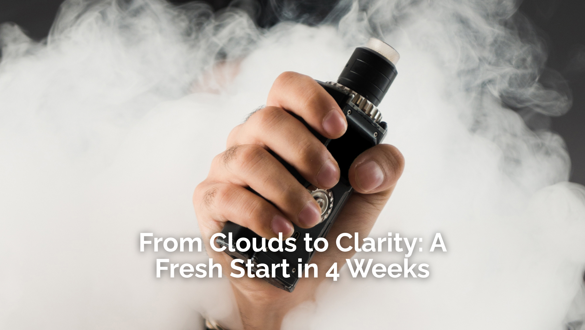 From Clouds to Clarity: A Fresh Start in 4 Weeks