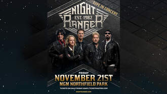 Concerts - Night Ranger at MGM Northfield Park