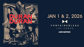 Concerts - Duran Duran at Fontainebleau Las Vegas!