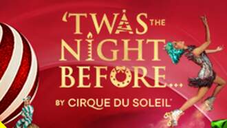 Entertainment - 'Twas the Night Before ... by Cirque de Soleil