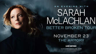 Concerts - An Evening with Sarah McLachlan With The Better Broken Tour
