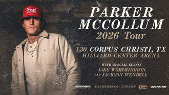 Concerts - Parker McCollum in Corpus Christi at Hilliard Center Arena