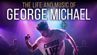 Concerts - The Life and Music of George Michael