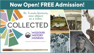 Collected at the Missouri History Museum