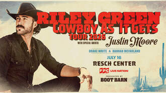 Entertainment - Riley Green at Resch Center
