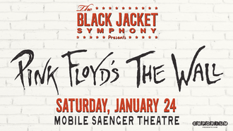 BLACK JACKET SYMPHONY: PINK FLOYD'S "THE WALL" AT THE MOBILE SAENGER