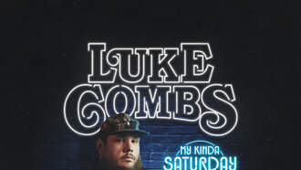 Concerts - Luke Combs My Kinda Saturday Night Tour