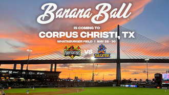 Banana Ball is Coming to Corpus Christi!