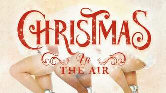 Entertainment - Christmas in the Air at State Theatre Easton 12/13