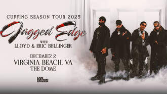 Concerts - Cuffing Season Tour with Jagged Edge & Lloyd