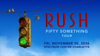 Rush- Fifty Something LIVE at Spectrum Center! 