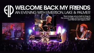 Concerts - Welcome Back My Friends - An Evening with Emerson, Lake & Palmer