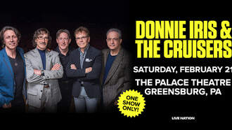 Concerts - DONNIE IRIS & THE CRUISERS @ PALACE THEATRE