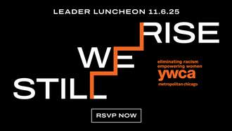 Community - YWCA Metropolitan Chicago’s 53rd Annual Leader Luncheon