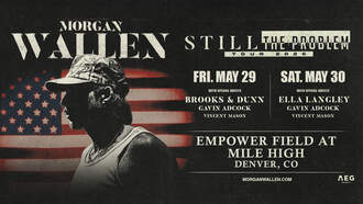 Concerts - Morgan Wallen at Mile High 5/29 & 5/30
