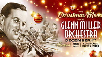 Concerts - The Glenn Miller Orchestra at the Severance Music Center