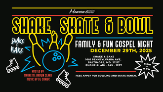 Station Events - Shake, Skate & Bowl: Family & Fun Gospel Night