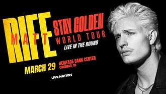 Concerts - Matt Rife: Stay Golden World Tour