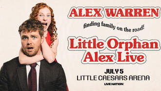 Concerts - Alex Warren Presents: Little Orphan Alex Live at Little Caesars Arena
