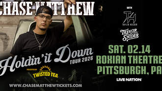 Concerts - CHASE MATTHEW @ ROXIAN THEATRE