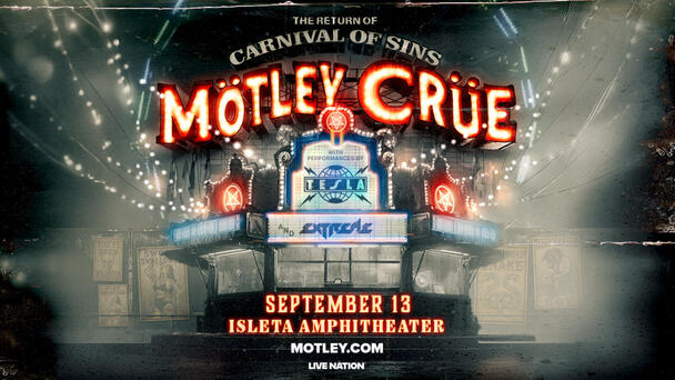 Motley Crue Is Coming To Isleta Amphitheater!