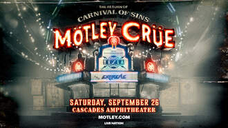 Concerts - Motley Crue 9/26 @ Cascades Amphitheater
