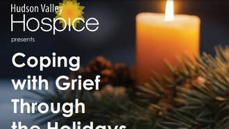 Hudson Valley Hospice Coping w/ Grief Through the Holidays 11/25 & 12/5