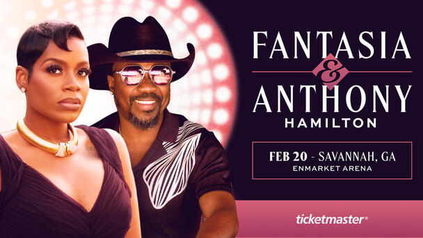 Win tickets to see Fantasia and Anthony Hamilton in Savannah!