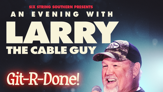 Larry The Cable Guy at the North Charleston PAC 1/18