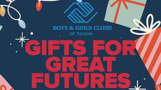 Boys & Girls Clubs of Tucson Gifts For Great Futures