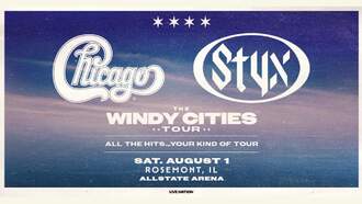 Concerts - Chicago & Styx: The Windy Cities Tour