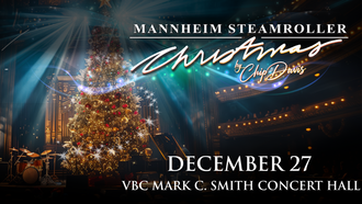 Concerts - Mannheim Steamroller LIVE at The VBC!