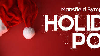 Concerts - Mansfield Symphony: Holiday Pops